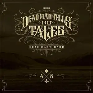 Dead Man Tells No Tales - Dead Man's Hand (2018)