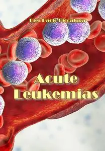 "Acute Leukemias" ed. by Pier Paolo Piccaluga