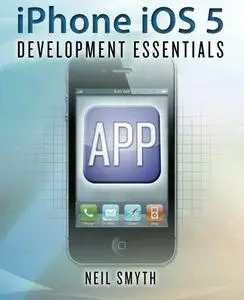 iPhone iOS 5 Development Essentials