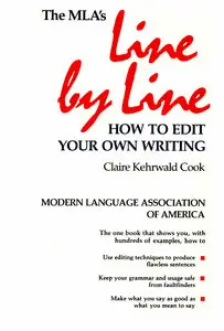 The MLA's Line by Line, How to Edit Your Own Writing