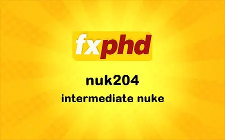 fxphd - NUK204 Intermediate Nuke