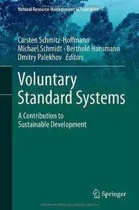 Voluntary Standard Systems: A Contribution to Sustainable Development (Repost)