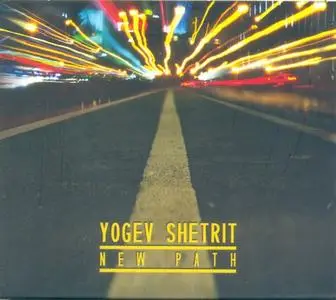 Yogev Shetrit - New Path (2016)