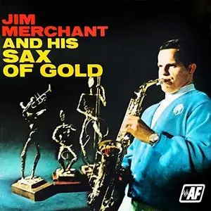 Jim Merchant - Jim Merchant and His Sax of Gold (1968/2020) [Official Digital Download 24/96]