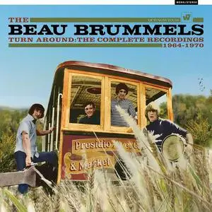 The Beau Brummels - Turn Around The Complete Recordings 1964-1970 (2021)