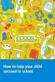 "How to help your child succeed in school" by Barney J. Brawer