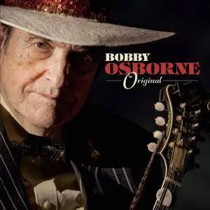 Bobby Osborne - Original (2017)