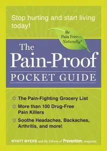 The Pain-Proof Pocket Guide: Stop Hurting and Start Living Today!