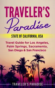 «Traveler's Paradise – State of California, USA» by Traveler's Paradise
