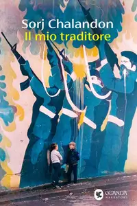 Il mio traditore - Sorj Chalandon