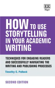 How to Use Storytelling in Your Academic Writing, 2nd Edition