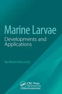 Marine Larvae: Developments and Applications