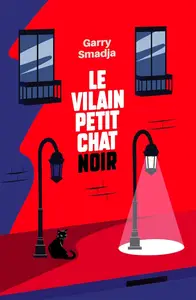 Garry Smadja, "Le Vilain Petit Chat Noir"