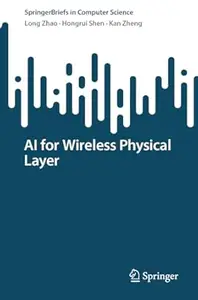 AI for Wireless Physical Layer