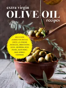 Extra Virgin Olive Oil Recipes