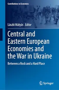 Central and Eastern European Economies and the War in Ukraine: Between a Rock and a Hard Place