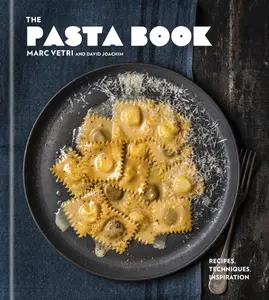 The Pasta Book: Recipes, Techniques, Inspiration
