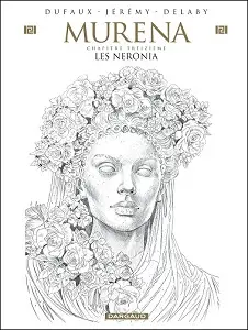 Murena - Tome 13 - Les Neronia (Edition Crayonnee)