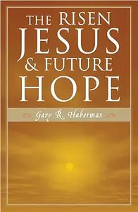 The Risen Jesus and Future Hope