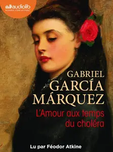 Gabriel García Márquez, "L'amour aux temps du choléra"