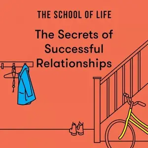 The Secrets of Successful Relationships: The Secrets Series