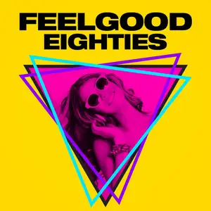 VA - Feelgood Eighties (2025)
