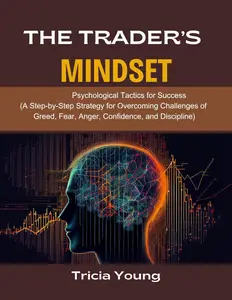 The Trader's Mindset: Psychological Tactics for Success