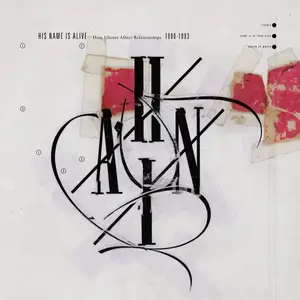 His Name Is Alive - How Ghosts Affect Relationships 1990-1993 (Remastered) (2024)