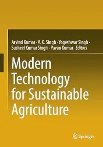 Modern Technology for Sustainable Agriculture