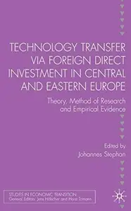 Technology Transfer via Foreign Direct Investment in Central and Eastern Europe: Theory