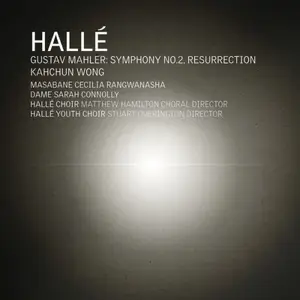 Hallé, Masabane Cecilia Rangwanasha, Dame Sarah Connolly - Mahler: Symphony No. 2 in C Minor "Resurrection" (2025) [24/48]