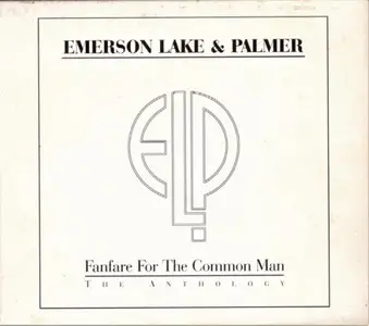 Emerson, Lake & Palmer - Fanfare for the Common Man: The Anthology (2001)