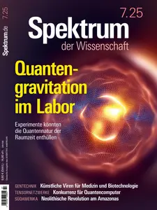Spektrum der Wissenschaft - Juli 2025
