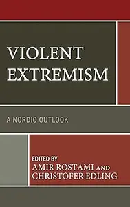 Violent Extremism: A Nordic Outlook