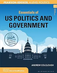 Essentials of US Politics and Government: For Edexcel A-level Politics