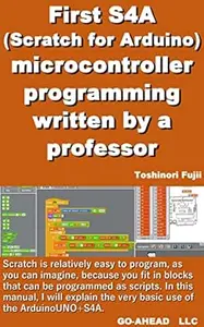 First S4A (Scratch for Arduino) microcontroller programming written by a professor