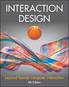 Interaction Design: Beyond Human-Computer Interaction (6th Edition)