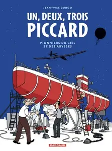 1, 2, 3 Piccard - Pionniers du ciel et des abysses - One shot