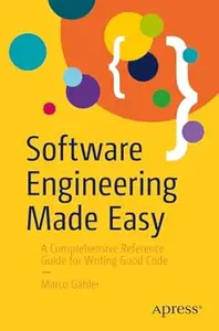 Software Engineering Made Easy