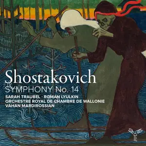 Sarah Traubel - Shostakovich Symphony No. 14 (2025) [Official Digital Download 24/96]