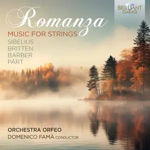 Orchestra Orfeo, Domenico Famà - Romanza: Music for Strings by Sibelius, Britten, Barber & Pärt (2024) [Digital Download 24/96]