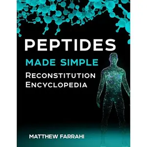 Peptides Made Simple: Reconstitution Encyclopedia [Audiobook]
