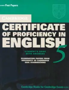 Cambridge Certificate of Proficiency in English 5 Student's Book with Answers: Examination Papers from University of Cambridge