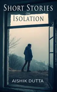 Short Stories on Isolation