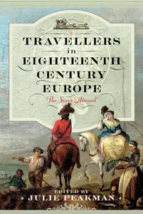 Travellers in Eighteenth Century Europe: The Sexes Abroad