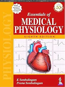 Essentials of Medical Physiology (Eight Edition) + Review of Medical Physiology (3rd edition)  Ed 8