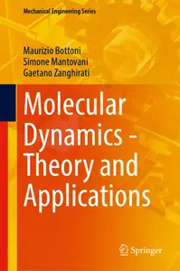 Molecular Dynamics - Theory and Applications (Mechanical Engineering Series)