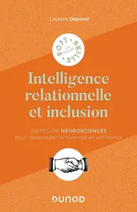 Laurent Depond, "L'intelligence relationnelle et inclusion"