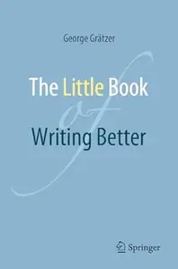 The Little Book of Writing Better