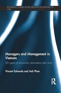 Managers and Management in Vietnam: 25 Years of Economic Renovation